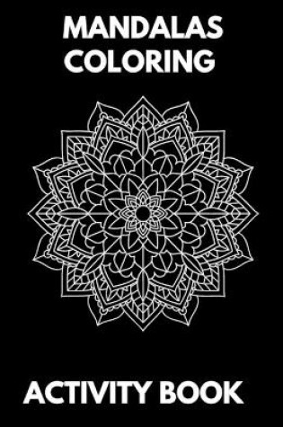 Cover of Mandalas coloring Activity Book