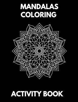 Book cover for Mandalas coloring Activity Book