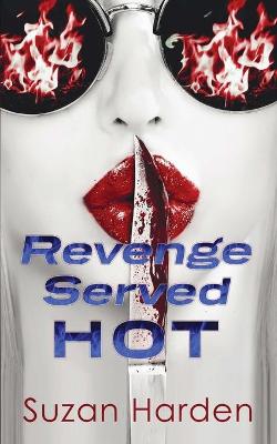 Book cover for Revenge Served Hot