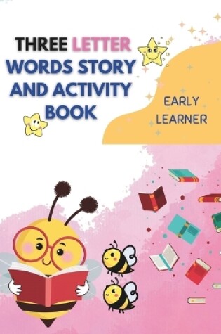 Cover of Three Letter Words Story and Activity Book