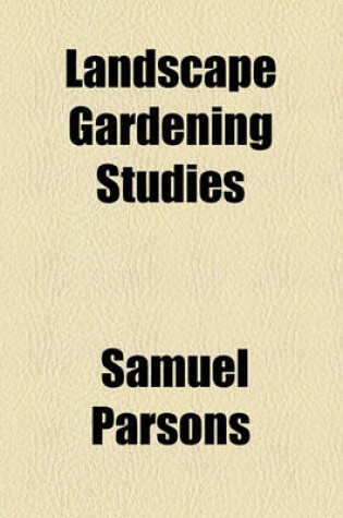 Cover of Landscape Gardening Studies