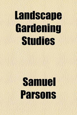 Book cover for Landscape Gardening Studies