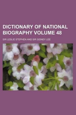 Cover of Dictionary of National Biography Volume 48