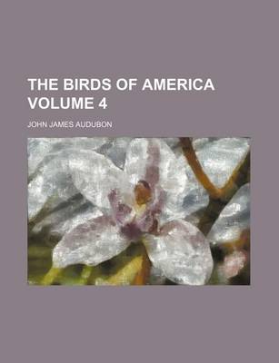 Book cover for The Birds of America Volume 4