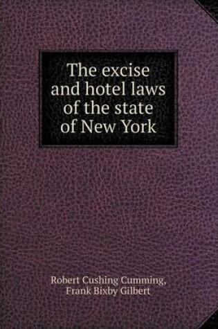 Cover of The excise and hotel laws of the state of New York