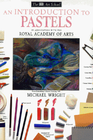 Cover of DK Art School Introduction To Pastels