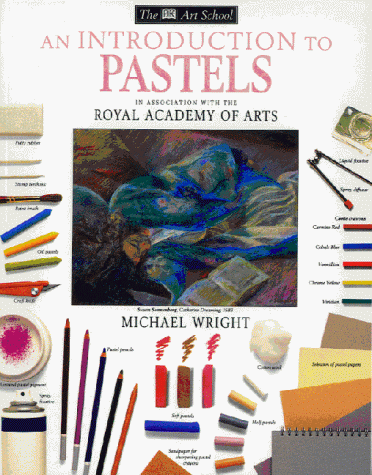 Book cover for DK Art School Introduction To Pastels
