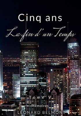 Cover of Cinq ANS - La Fin D'Un Temps