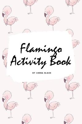 Book cover for Flamingo Coloring and Activity Book for Children (6x9 Coloring Book / Activity Book)