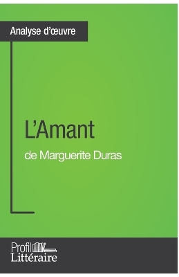 Book cover for L'Amant de Marguerite Duras (Analyse approfondie)