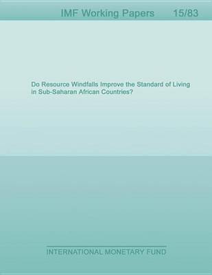 Book cover for Do Resource Windfalls Improve the Standard of Living in Sub-Saharan African Countries?