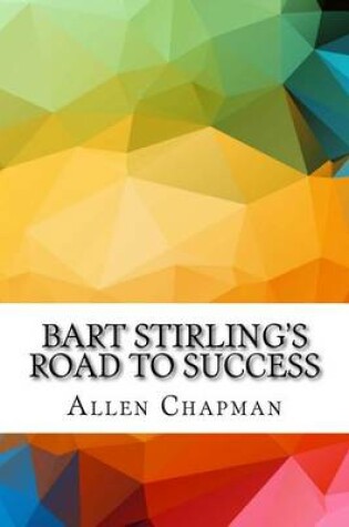 Cover of Bart Stirling's Road to Success