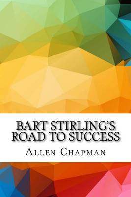 Book cover for Bart Stirling's Road to Success