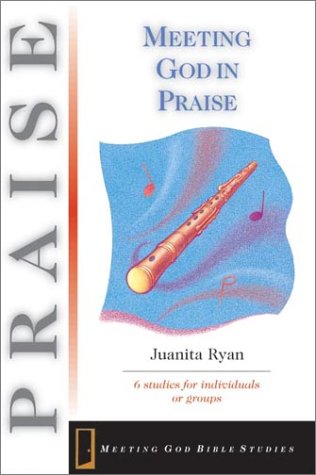 Cover of Meeting God in Praise