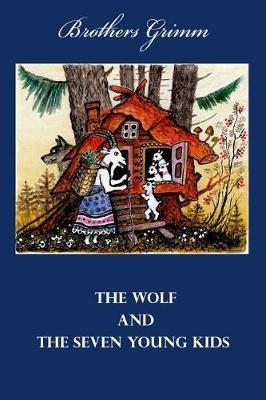 Book cover for The Wolf and the Seven Young Kids (Illustrated)
