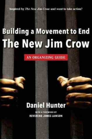 Cover of Building a Movement to End the New Jim Crow