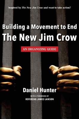 Book cover for Building a Movement to End the New Jim Crow