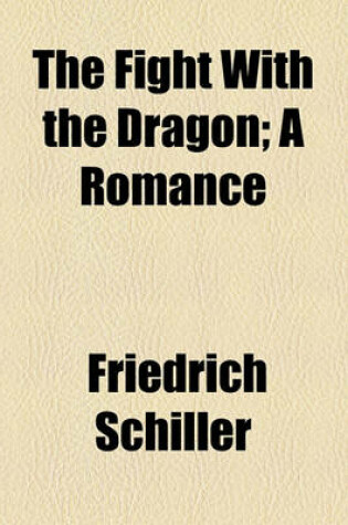 Cover of The Fight with the Dragon; A Romance