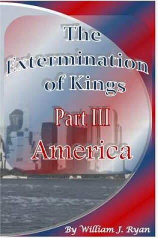 Cover of The Extermination of Kings III