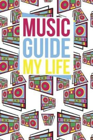 Cover of Music Guide My Life