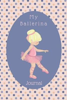 Book cover for My Ballerina Journal