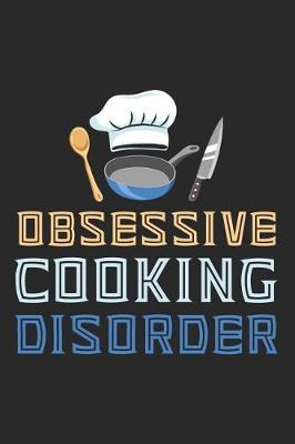 Book cover for Obsessive Cooking Disorder