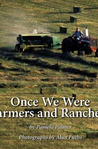 Cover of Once We Were Farmers and Ranchers