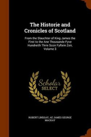 Cover of The Historie and Cronicles of Scotland