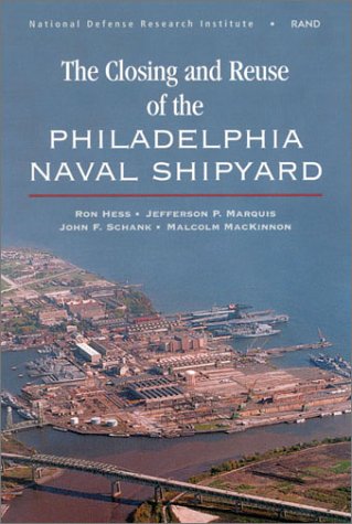 Book cover for The Closing and Reuse of the Philadelphia Naval Shipyard