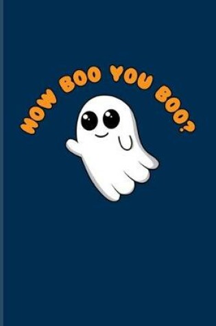 Cover of How Boo You Boo?