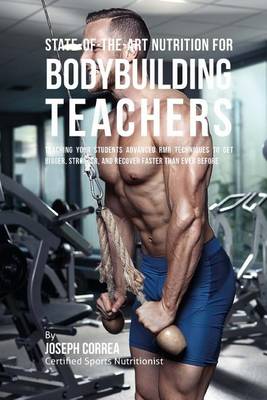 Book cover for State-Of-The-Art Nutrition for Bodybuilding Teachers