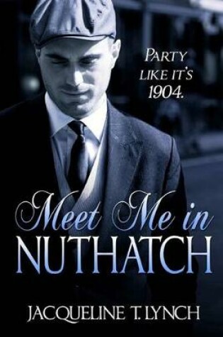 Cover of Meet Me in Nuthatch