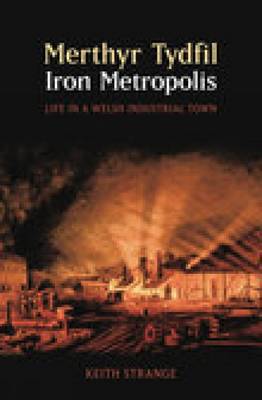 Book cover for Merthyr Tydfil, Iron Metropolis
