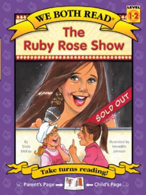 Cover of The Ruby Rose Show (We Both Read-Level 1-2(hardcover))