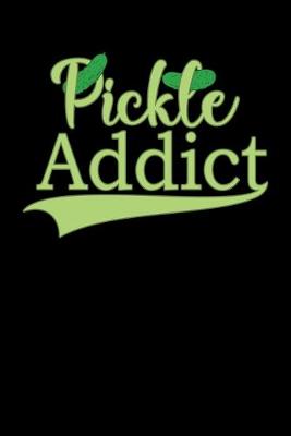 Book cover for Pickle Addict