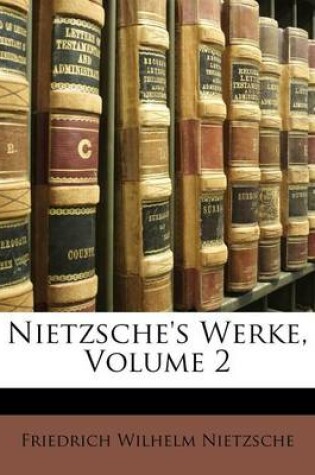 Cover of Nietzsche's Werke, Volume 2