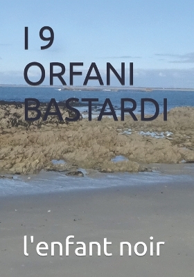 Book cover for I 9 Orfani Bastardi