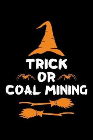 Cover of Trick or Coal Mining