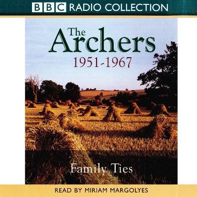 Book cover for Archers, The Family Ties 1951-1967