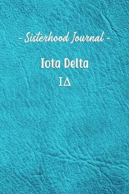 Book cover for Sisterhood Journal Iota Delta