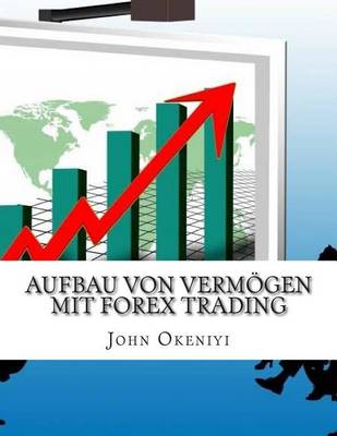 Book cover for Aufbau von Vermoegen mit Forex Trading