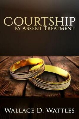 Cover of Courtship by Absent Treatment