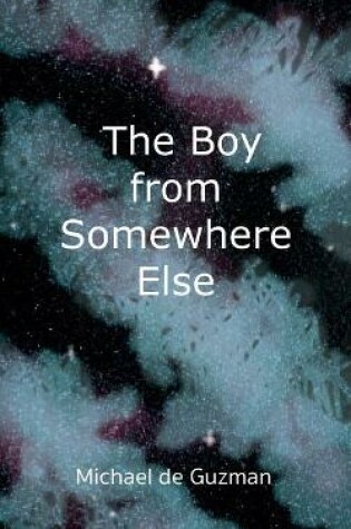 Cover of The Boy from Somewhere Else