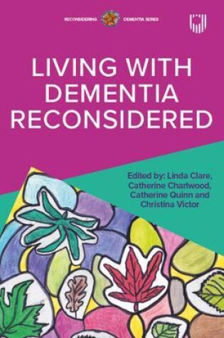 Cover of Living with Dementia Reconsidered