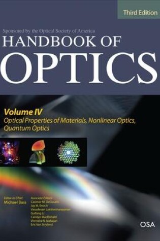 Cover of Handbook of Optics, Third Edition Volume IV: Optical Properties of Materials, Nonlinear Optics, Quantum Optics (set)