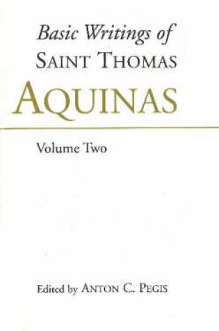 Cover of Basic Writings of St. Thomas Aquinas: (Volume 2)