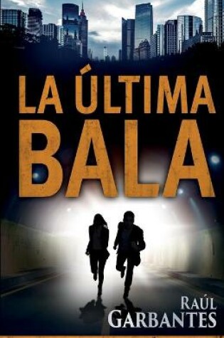 Cover of La Última Bala