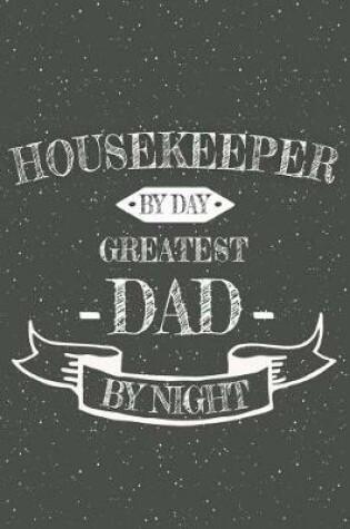 Cover of Housekeeper By Day Greatest Dad By Night