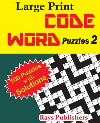 Cover of Large Print Code Word Puzzles 2
