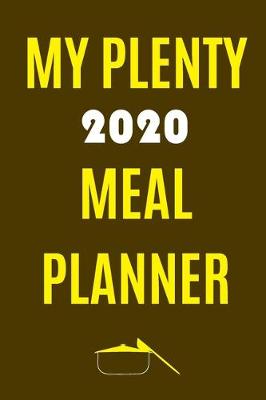 Book cover for My Plenty 2020 Meal Planner